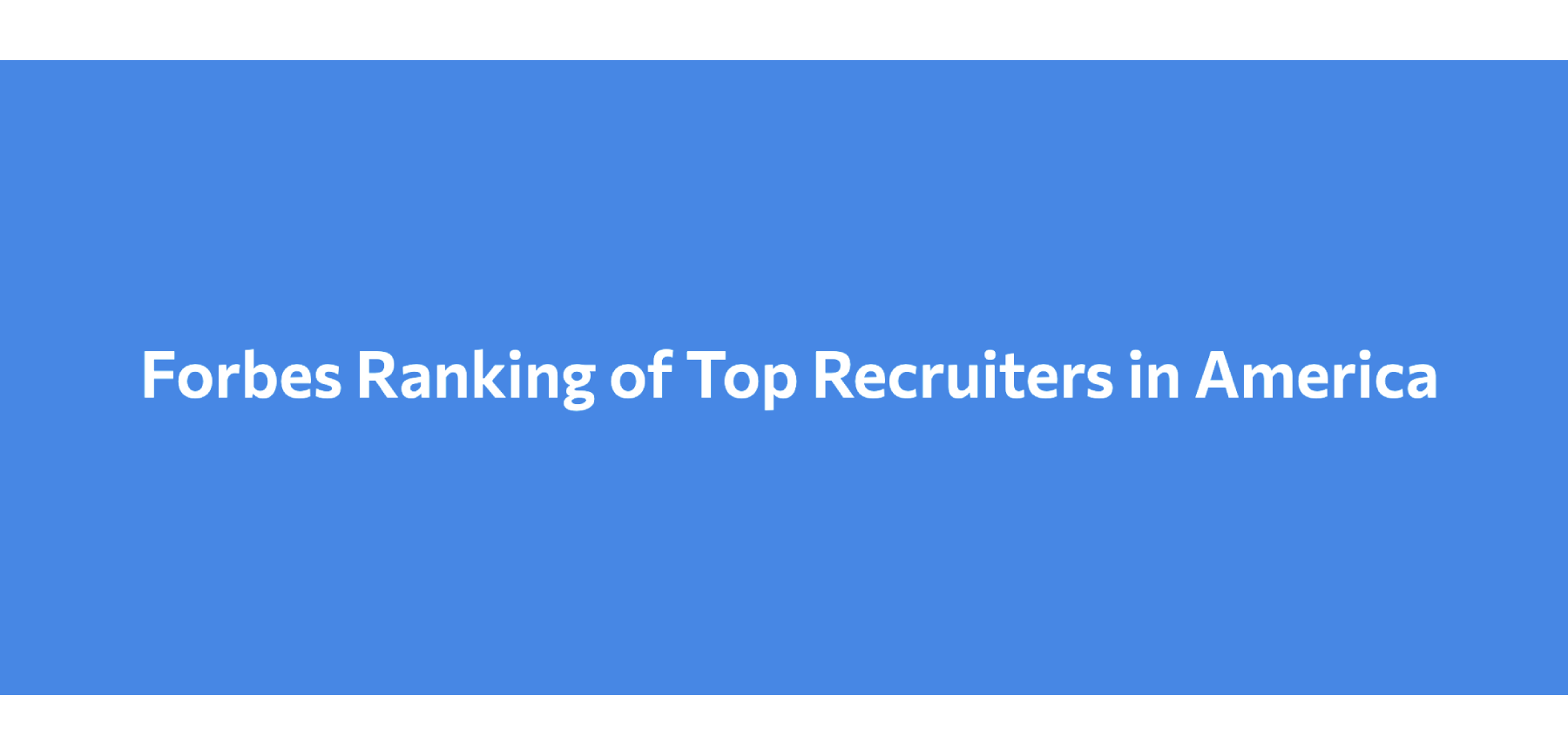 Congratulations to Pinnacle Society Members -Named as America’s Best Recruiting & Staffing Firms.